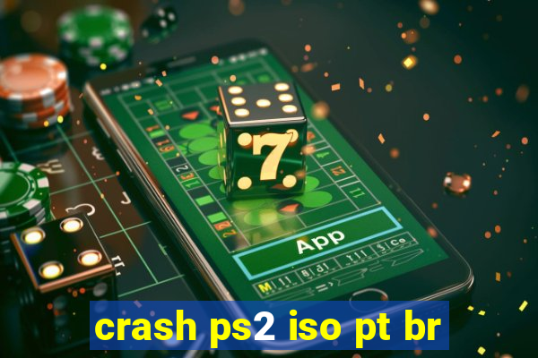 crash ps2 iso pt br